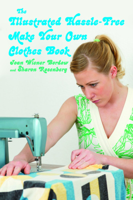 Joan Wiener Bordow The Illustrated Hassle-Free Make Your Own Clothes Book