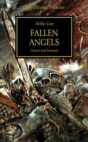 Mike Lee FALLEN ANGELS The Horus Heresy It is a time of legend - photo 1