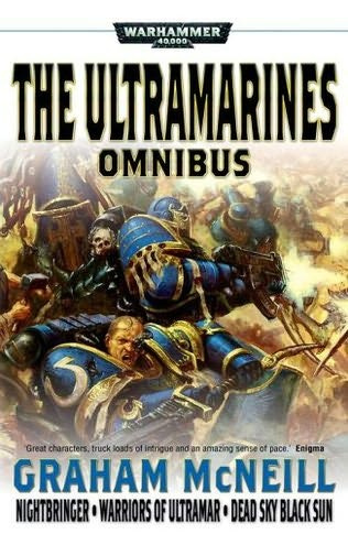 A WARHAMMER 40000 OMNIBUS THE ULTRAMARINES Graham McNeill IT IS THE 41st - photo 1