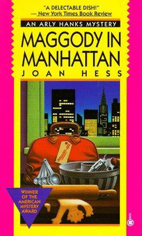 Joan Hess Maggody In Manhattan The sixth book in the Arly Hanks series 1992 - photo 1