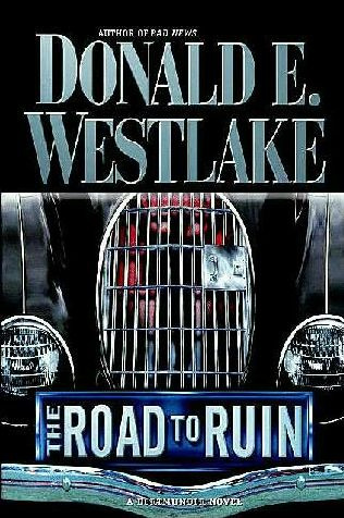 DONALD E WESTLAKE THE ROAD TO RUIN 1 DORTMUNDER SAT IN HIS living room to - photo 1