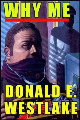 WHY ME A Dortmunder Novel Donald E Westlake 1983 1 Hello said the - photo 1