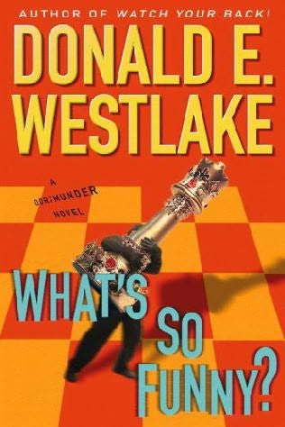 WHATS SO FUNNY By Donald E Westlake A book in the Dortmunder series For - photo 1