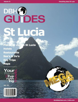 Davidsbeenhere - Saint Lucia Island Travel Guide 2013: Attractions, Restaurants, and More...