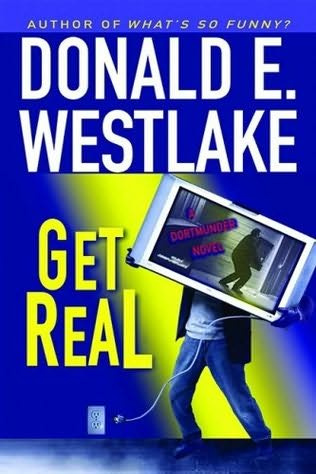 Get Real A book in the Dortmunder series Donald E Westlake Television isnt - photo 1