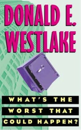 Donald Westlake What's The Worst That Could Happen?