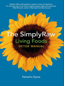 Natasha Kyssa The SimplyRaw Living Foods Detox Manual