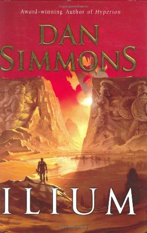 ILIUM DAN SIMMONS This novel is dedicated to Wabash Collegeits men its - photo 1