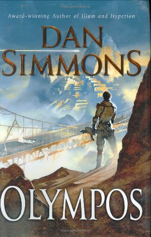 Olympos Dan Simmons This novel is for Harold Bloom whoin his refusal to - photo 1