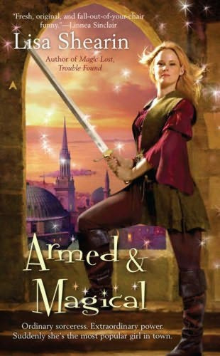 Armed Magical The Raine Benares series book 2 Lisa Shearin For Derek - photo 1