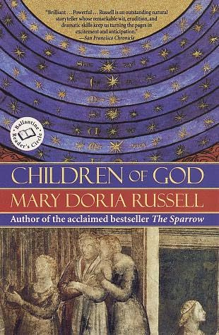 Children of God The second book in the Sparrow series Mary Doria Russell FOR - photo 1