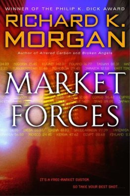 Richard Morgan - Market Forces