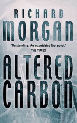 Richard Morgan - Altered Carbon