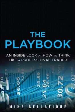 Mike Bellafiore - The PlayBook: An Inside Look at How to Think Like a Professional Trader