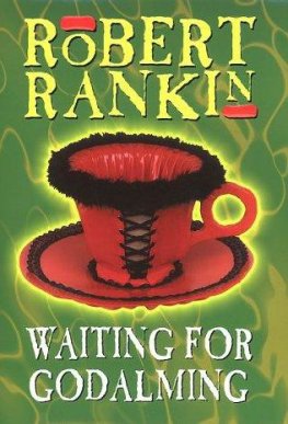 Robert Rankin - Waiting for Godalming