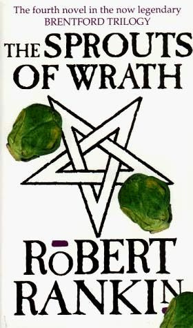 The Sprouts of Wrath Brentford Trilogy 4 Robert Rankin Foreword - photo 1