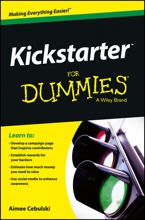 Kickstarter For Dummies Published by John Wiley Sons Inc 111 River - photo 1