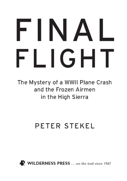 FINAL FLIGHT The Mystery of a WWII Plane Crash and the Frozen Airmen in the - photo 3