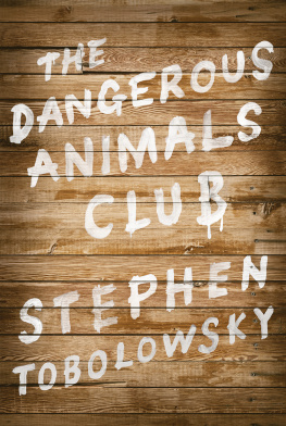 Stephen Tobolowsky The Dangerous Animals Club