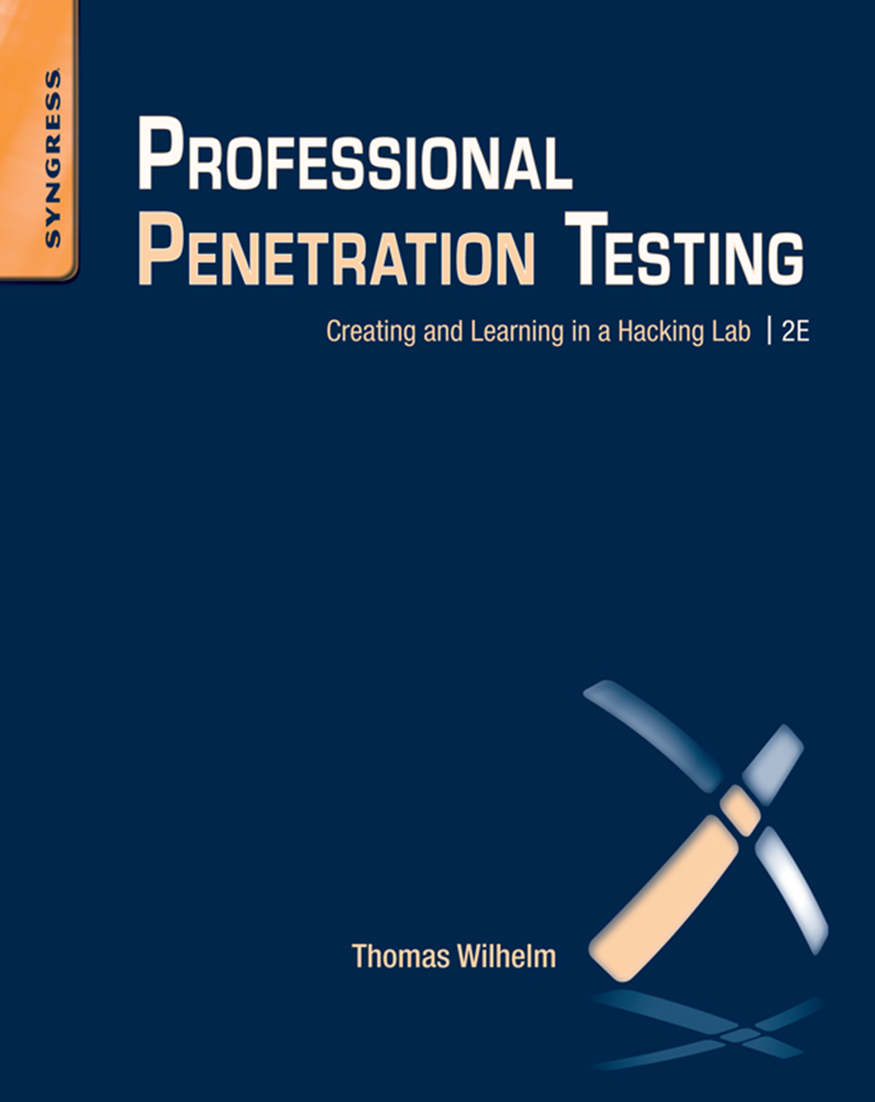 Professional Penetration Testing Creating and Learning in a Hacking Lab Second - photo 1