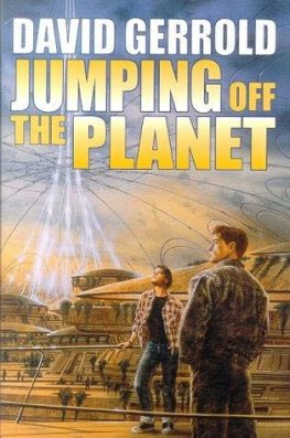 David Gerrold - Jumping off the Planet