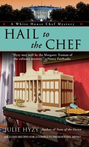 Julie Hyzy Hail to the Chef The second book in the White House Chef Mystery - photo 1