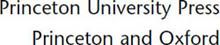 Copyright 2007 by Princeton University Press Published by Princeton University - photo 1