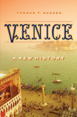 Thomas F. Madden Venice: A New History