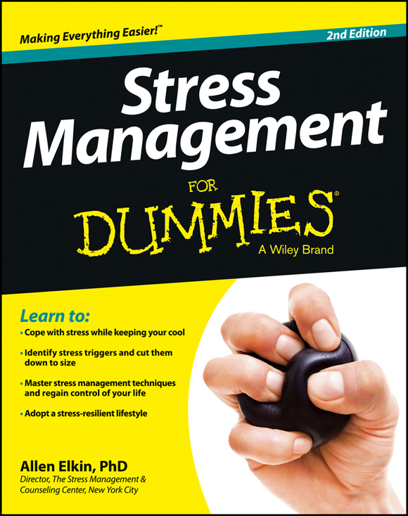 Stress Management For Dummies 2nd Edition Published by John Wiley Sons - photo 1