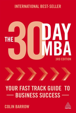 Colin Barrow - The 30 Day MBA: Your Fast Track Guide to Business Success