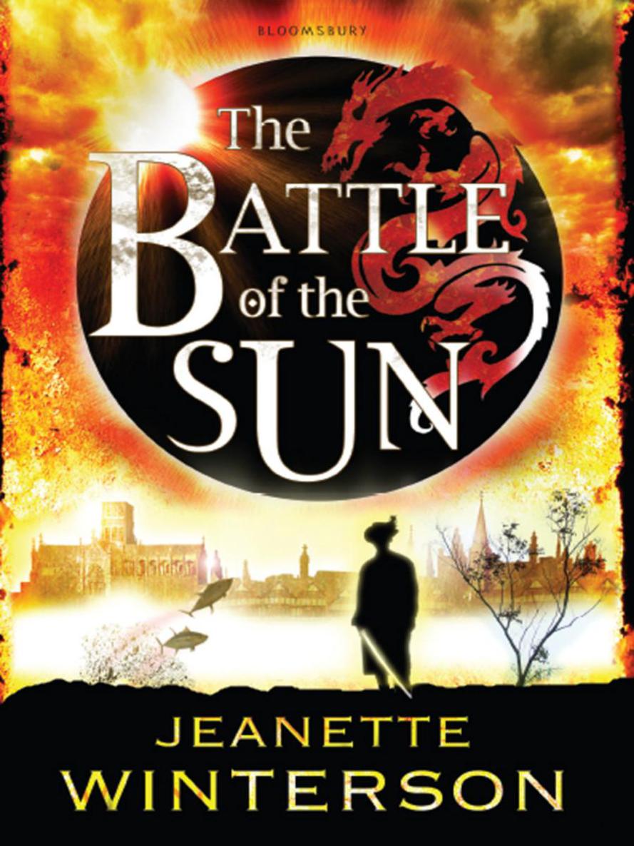 The BATTLE of the SUN Also by Jeanette Winterson Tanglewreck The - photo 1