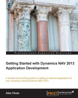 Alex Chow - Getting Started with Dynamics NAV 2013 Application Development