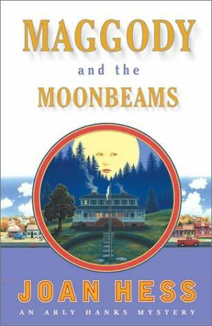 Joan Hess Maggody And The Moonbeams Book 13 in the Arly Hanks series 2001 1 - photo 1