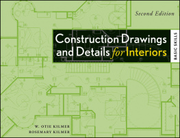 Rosemary Kilmer - Construction Drawings and Details for Interiors: Basic Skills, 2nd Edition