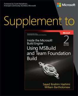 Sayed Ibrahim Hashimi Supplement to Inside the Microsoft Build Engine: Using MSBuild and Team Foundation Build