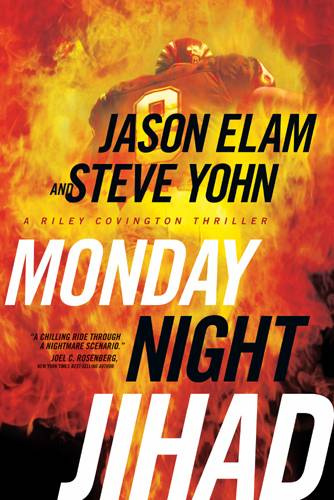 Jason Elam Steve Yohn Monday Night Jihad Copyright 2007 by Jason Elam and - photo 1