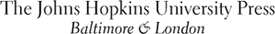 2004 The Johns Hopkins University Press All rights reserved Published 2004 - photo 1