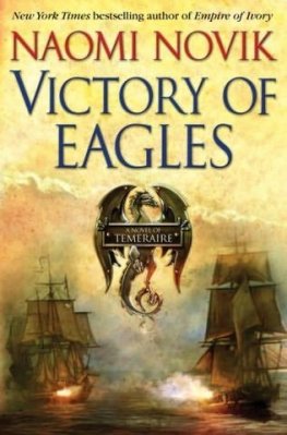 Naomi Novik - Victory of Eagles