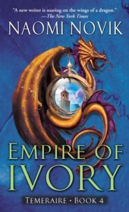 Naomi Novik Empire of Ivory