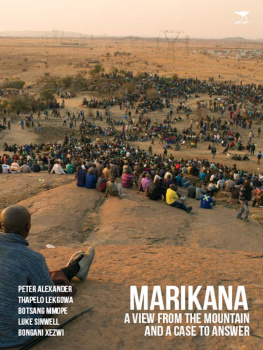 Peter Alexander Marikana: A View from the Mountain and a Case to Answer