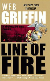 W.E.B. Griffin The Corps V - Line of Fire