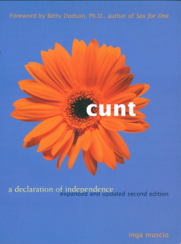 Inga Muscio - Cunt: A Declaration of Independence Expanded and Updated Second Edition