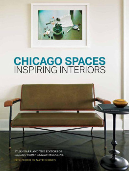 Jan Parr - Chicago Spaces: Inspiring Interiors from the Editors of Chicago Home + Garden Magazine