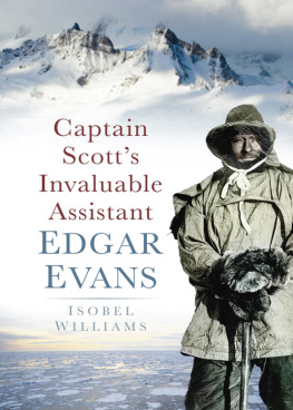 Isobel Williams - Captain Scotts Invaluable Assistant Edgar Evans