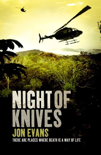 Night of Knives Jon Evans Published 2010 Tags Jon Evans Night of - photo 1