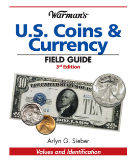 Arlyn G. Sieber Warmans U.S. Coins & Currency Field Guide