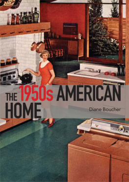 Diane Boucher The 1950s American Home