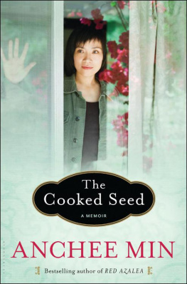 Anchee Min The Cooked Seed: A Memoir