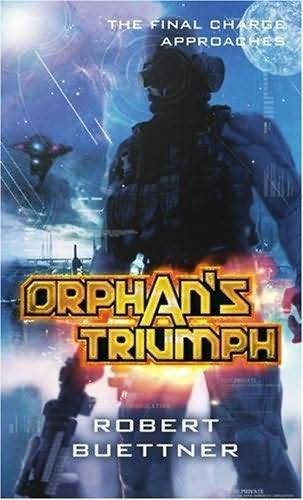Robert Buettner Orphans Triumph The fifth book in the Jason Wander series - photo 1