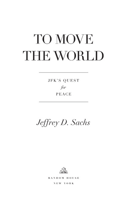 Copyright 2013 by Jeffrey D Sachs All rights reserved Published in the United - photo 2